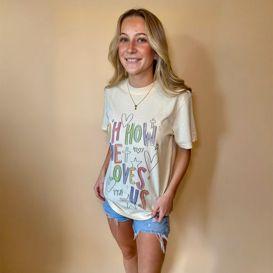 The Oh How He Loves Us Graphic Tee